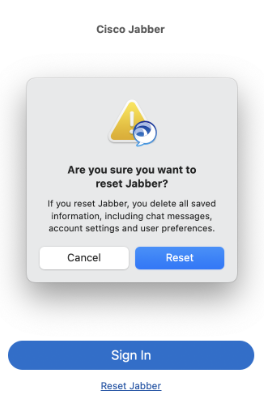 Cisco Jabber - Are you sure you want to reset Jabber